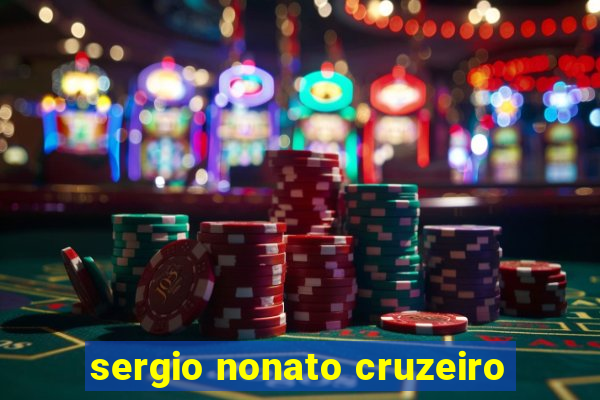 sergio nonato cruzeiro